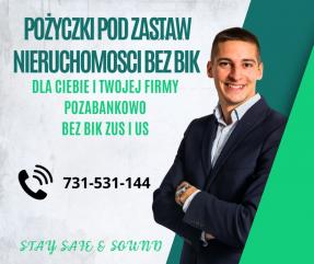 POZYCZKI DLA FIRM POD ZASTAW NIERUCHOMOSCI BEZ BIK