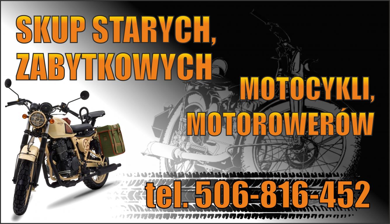 SKUP STARYCH ZABYTKOWYCH MOTOCYKLI MOTORÓW