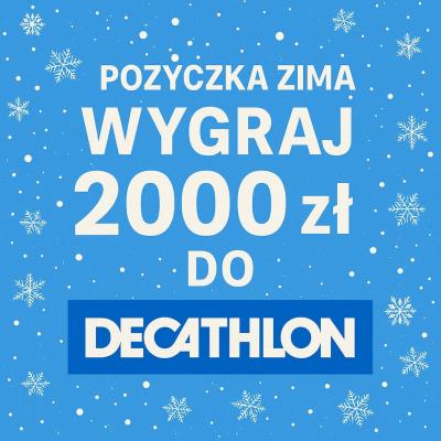 Weź pożyczkę i wygraj 2000zł do Decathlonu